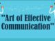 The Art of Effective Communication: Enhancing Your Interpersonal Skills