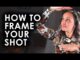 How to Frame and Compose Your Shots Like a Pro