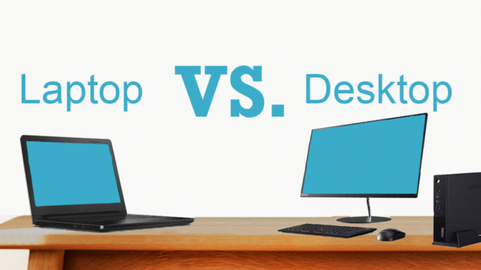 Laptop vs. Desktop: Deciding Which Setup Is Right for You
