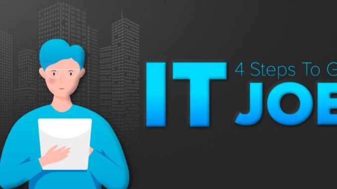 13 Steps to Getting an IT Job dive into Opportunities and Salary